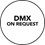 DMX on request